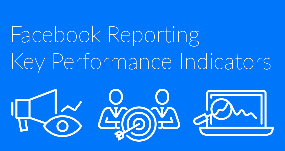 Facebook-Reporting-KPIs-Social-Media-Data
