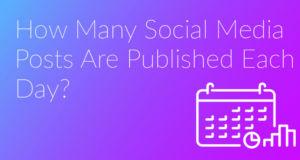featured image for social media data blog how many social media posts are published each day
