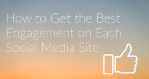 featured blog image for How to Get the Best Engagement on Each Social Media Site