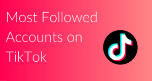 most followed accounts on tiktok